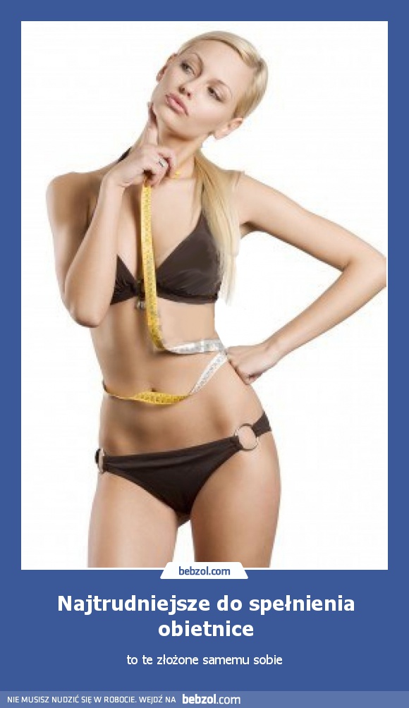 Najtrudniejsze do spełnienia obietnice