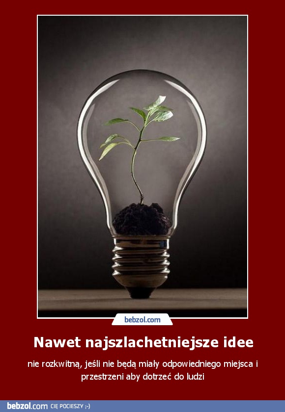 Nawet najszlachetniejsze idee
