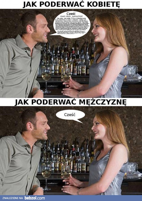 Jak poderwać kobietę, a jak mężczyznę...