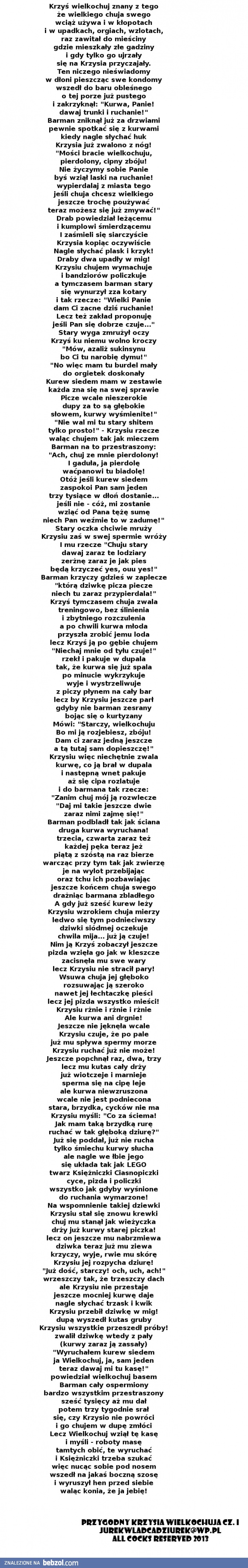 Przygody Krzysia W. - prawdziwa bajka!