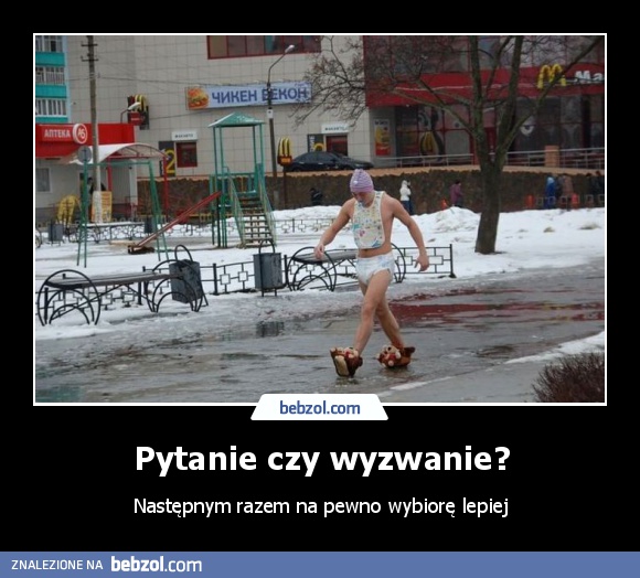 Pytanie czy wyzwanie?