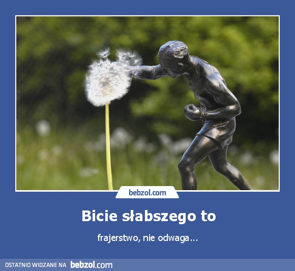 Bicie słabszego to