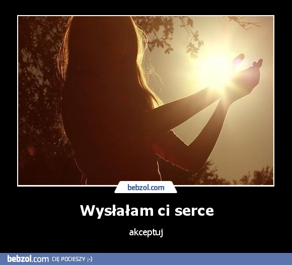 Wysłałam ci serce