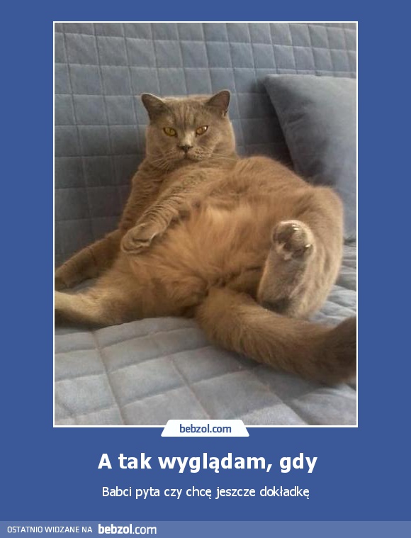 A tak wyglądam, gdy