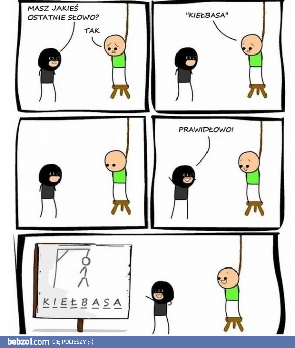 Masz jakieś ostatnie słowo?