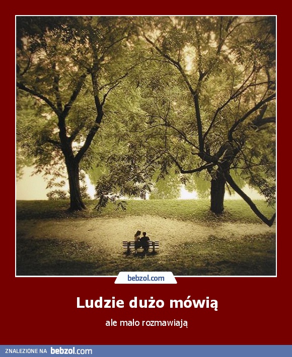 Ludzie dużo mówią