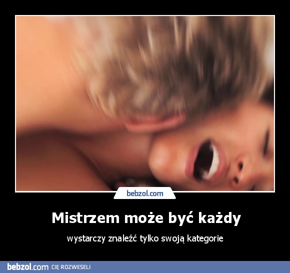 Mistrzem może być każdy