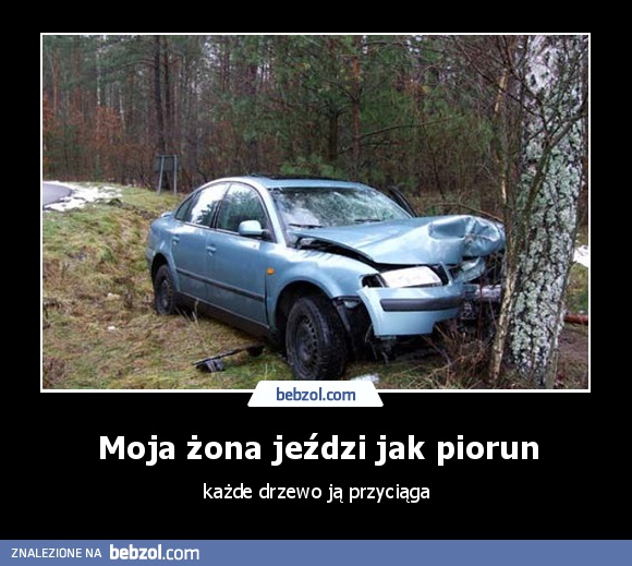 Moja żona jeździ jak piorun