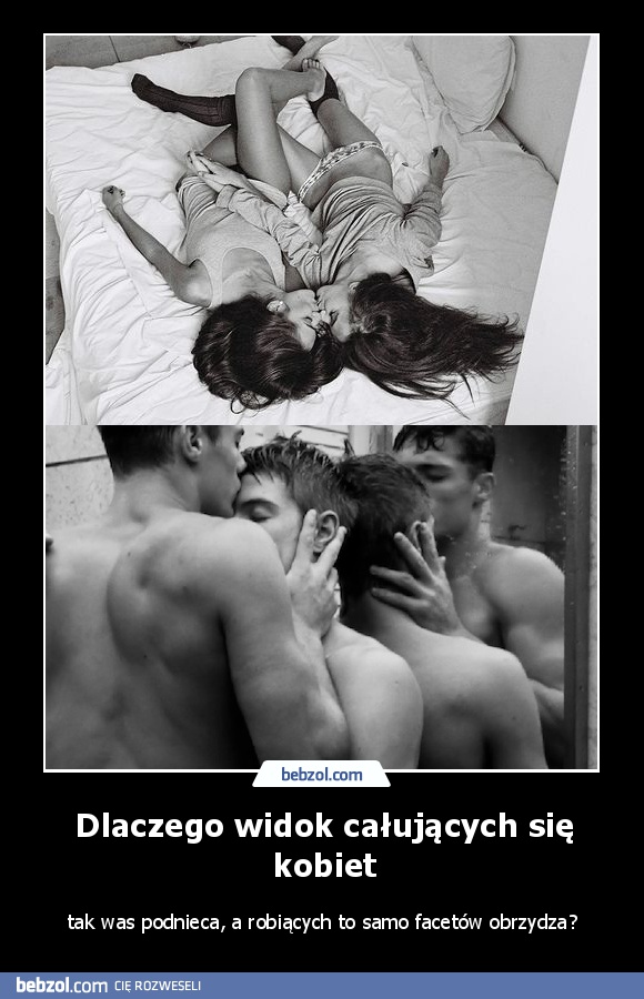 Dlaczego widok całujących się kobiet