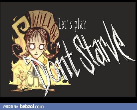 Don't Starve - Willow #1 - Into the Wild 