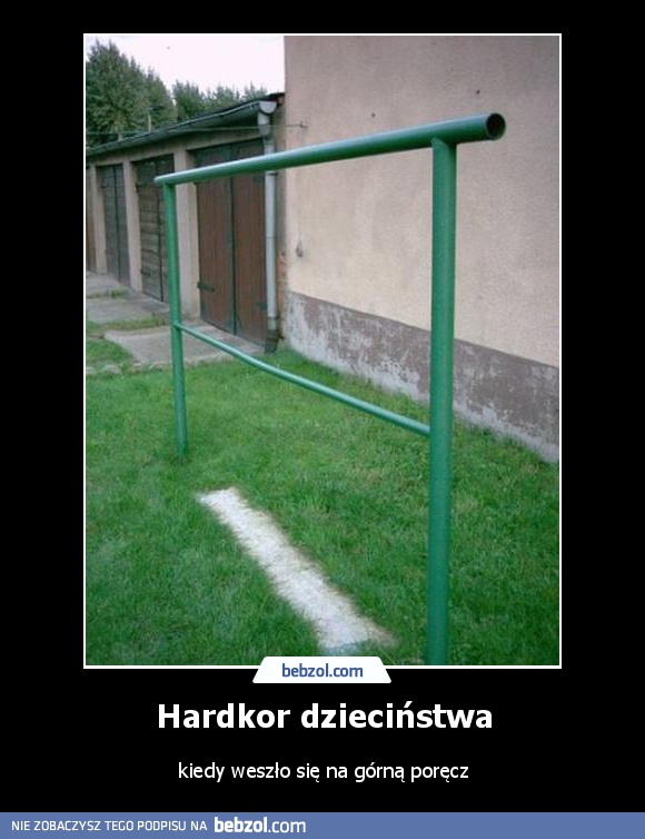 Hardkor dzieciństwa