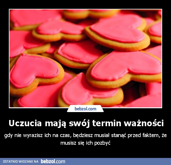 Uczucia mają swój termin ważności