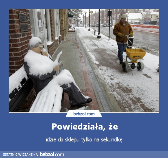 Powiedziała, że
