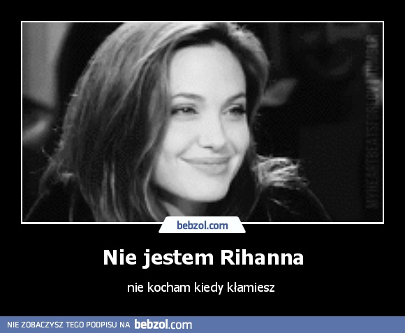 Nie jestem Rihanna