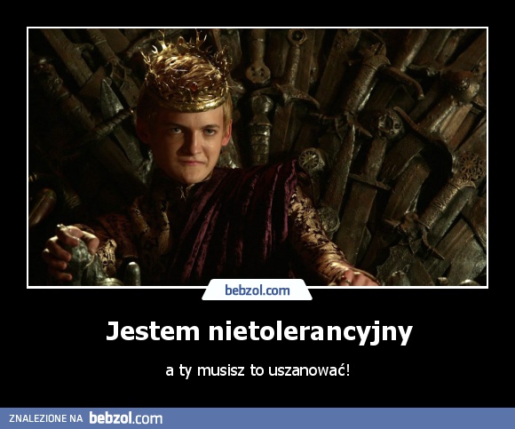 Jestem nietolerancyjny