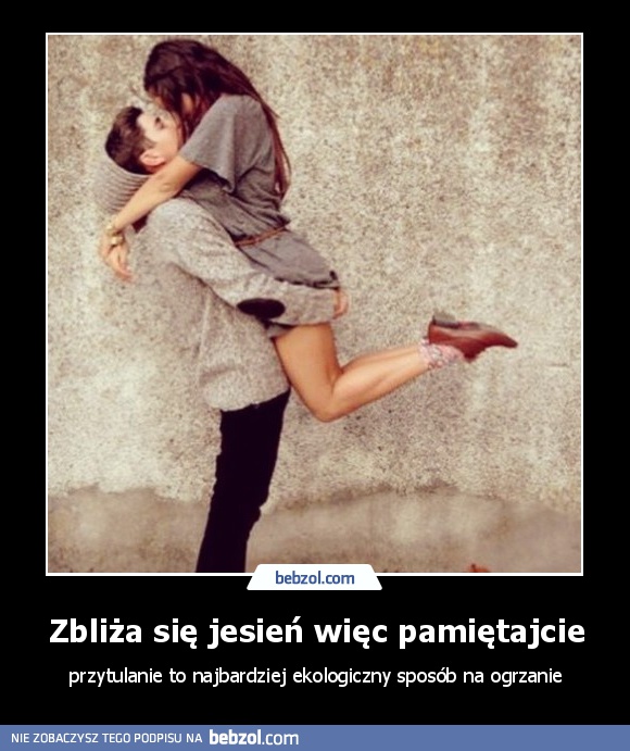 Zbliża się jesień więc pamiętajcie