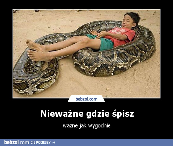 Nieważne gdzie śpisz