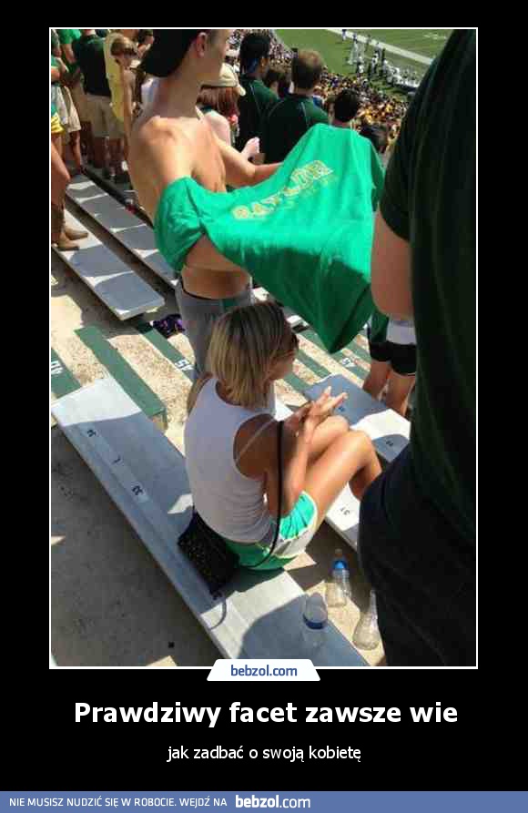 Prawdziwy facet zawsze wie