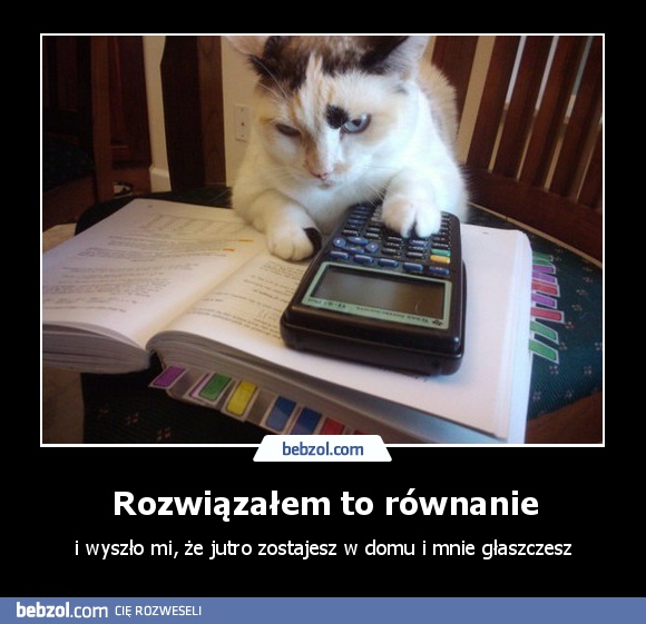 Rozwiązałem to równanie i wyszło...