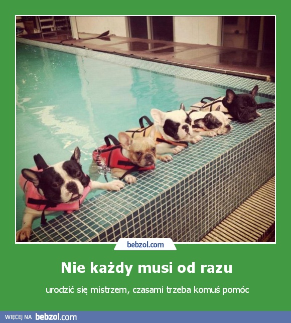 Nie każdy musi od razu