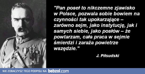 Piłsudski mądrze prawi!