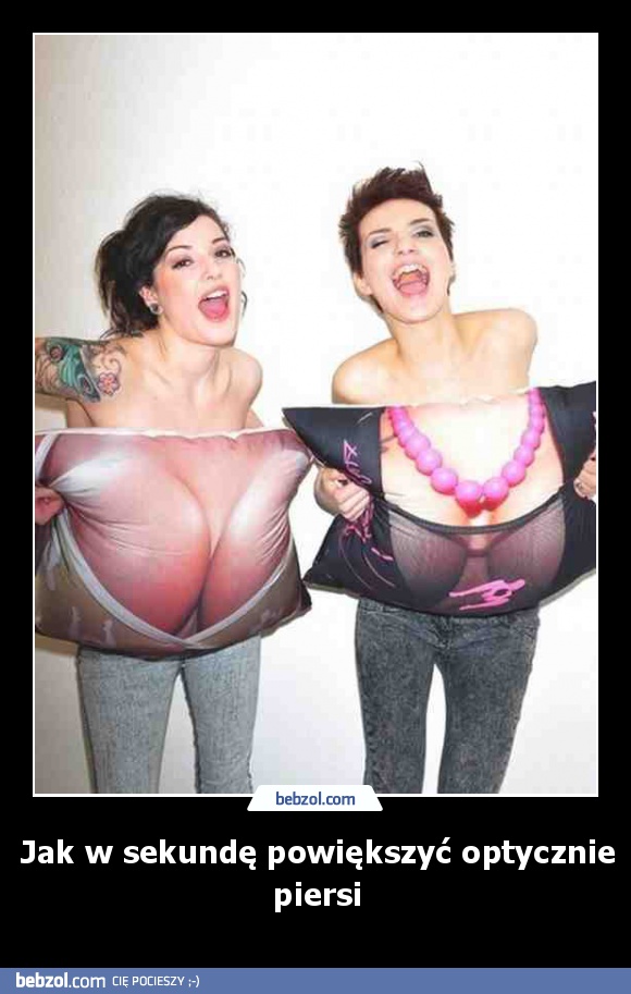 Jak w sekundę powiększyć optycznie piersi
