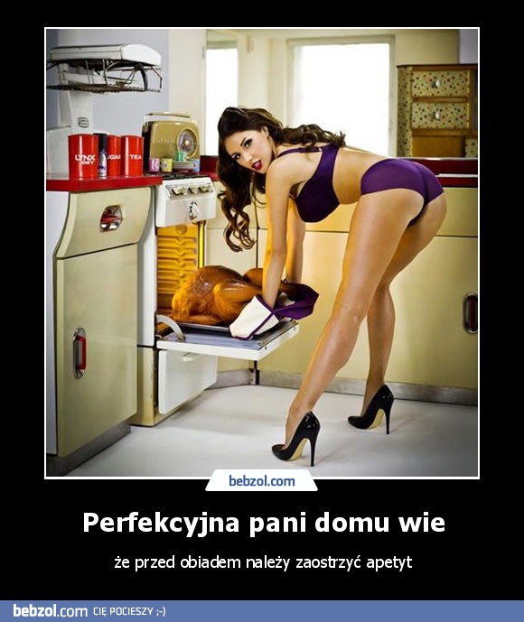 Perfekcyjna pani domu wie