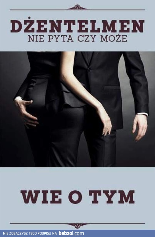 Dżentelmen nie pyta 