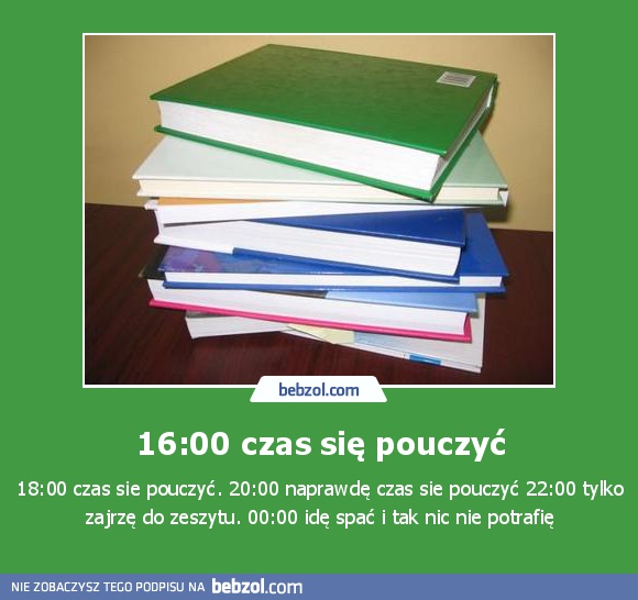 16:00 czas się pouczyć