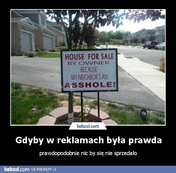 Gdyby w reklamach była prawda