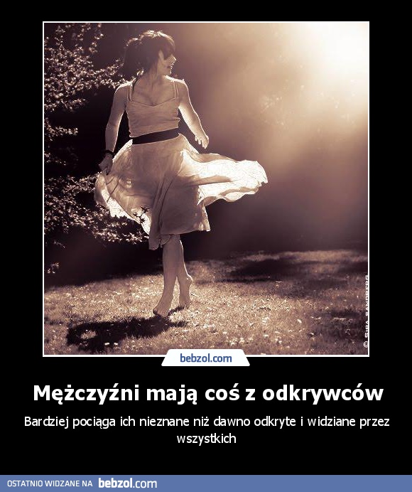 Mężczyźni mają coś z odkrywców