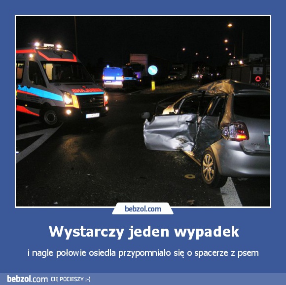 Wystarczy jeden wypadek