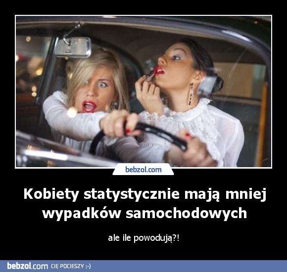 Kobiety statystycznie mają mniej wypadków samochodowych