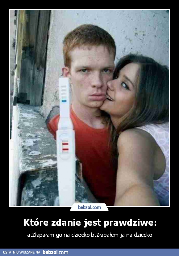 Które zdanie jest prawdziwe: