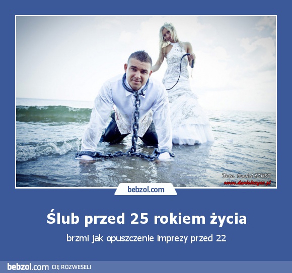 Ślub przed 25 rokiem życia