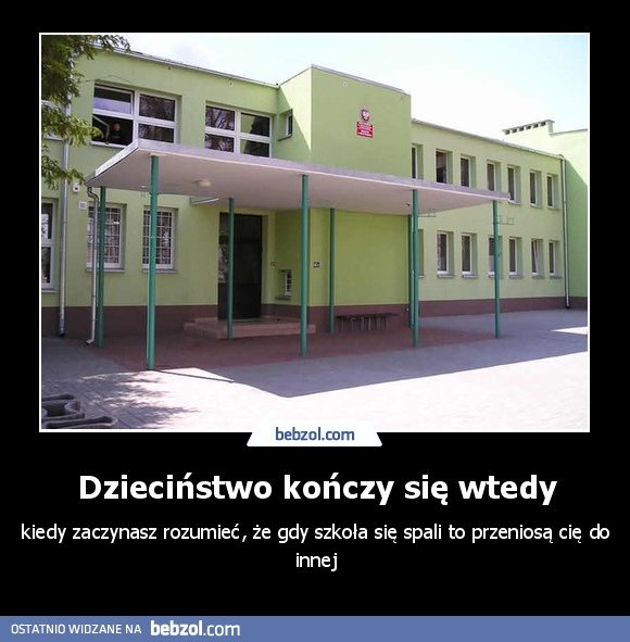 Dzieciństwo kończy się wtedy