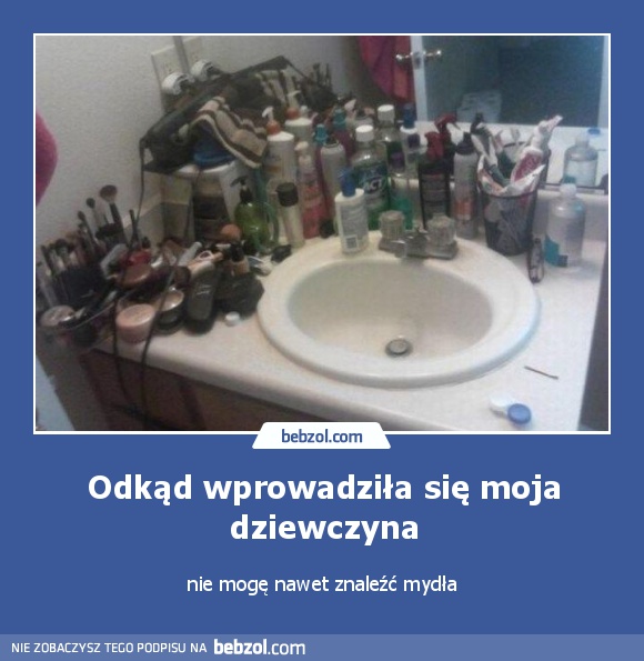 Odkąd wprowadziła się moja dziewczyna
