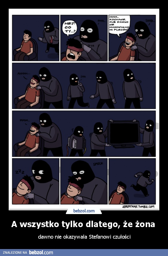 A wszystko tylko dlatego, że żona 