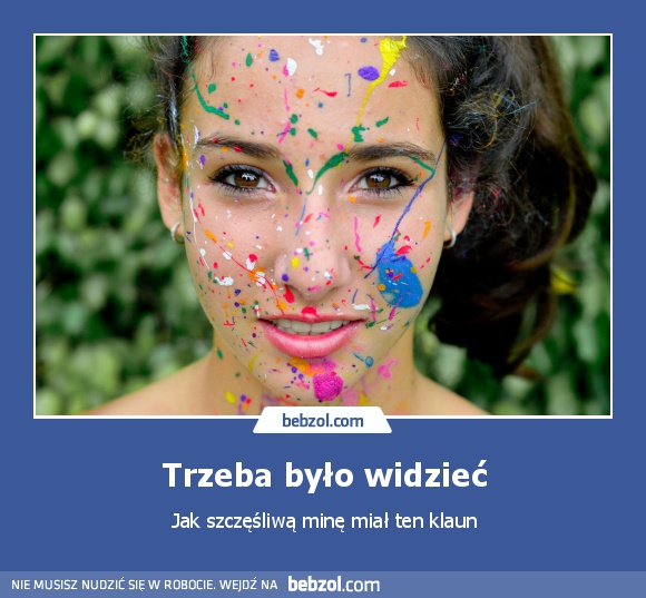 Trzeba było widzieć