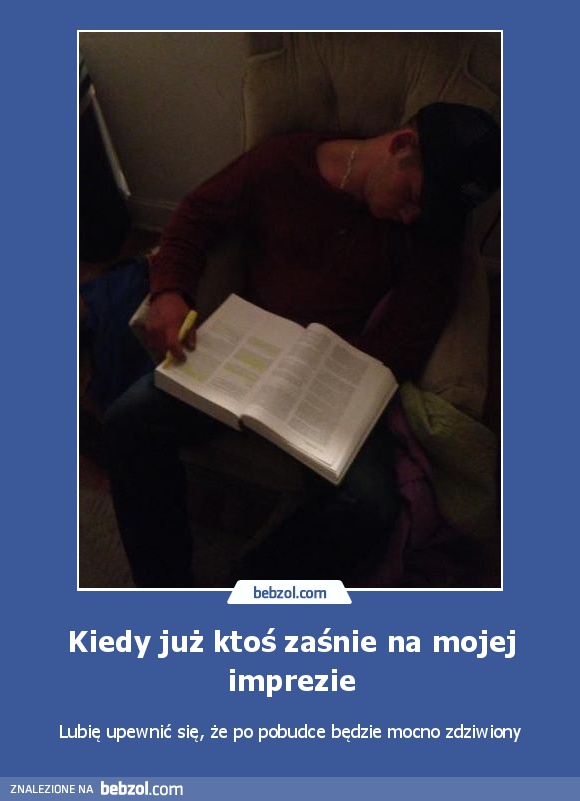 Kiedy już ktoś zaśnie na mojej imprezie