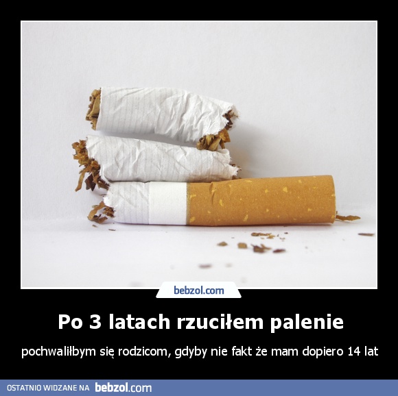 Po 3 latach rzuciłem palenie