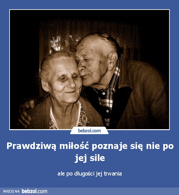 Prawdziwą miłość poznaje się nie po jej sile