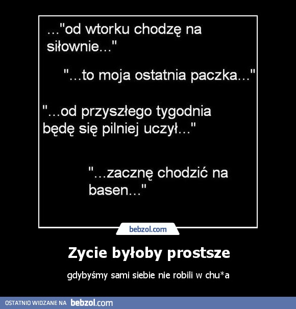 Zycie byłoby prostsze