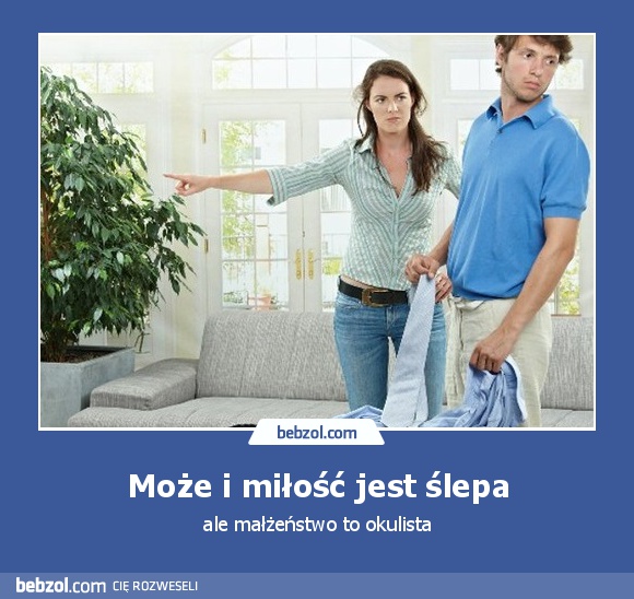 Może i miłość jest ślepa