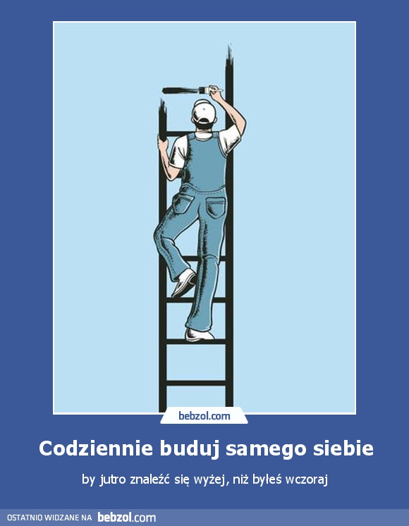 Codziennie buduj samego siebie