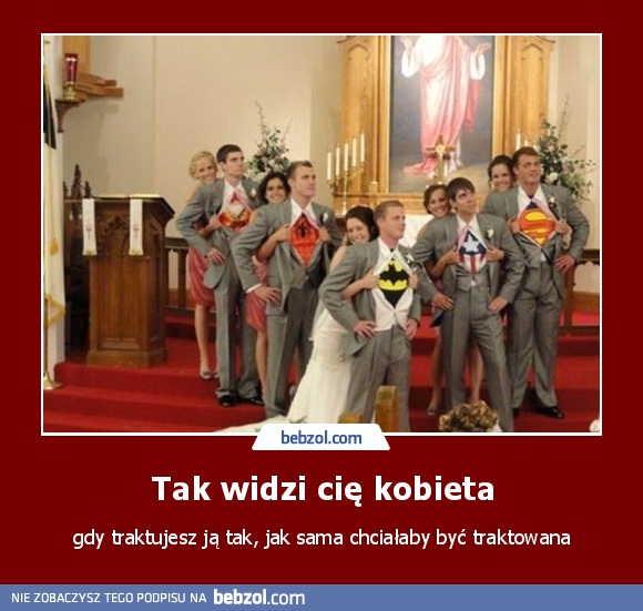 Tak widzi cię kobieta