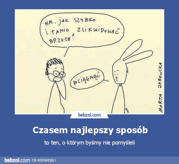 Czasem najlepszy sposób