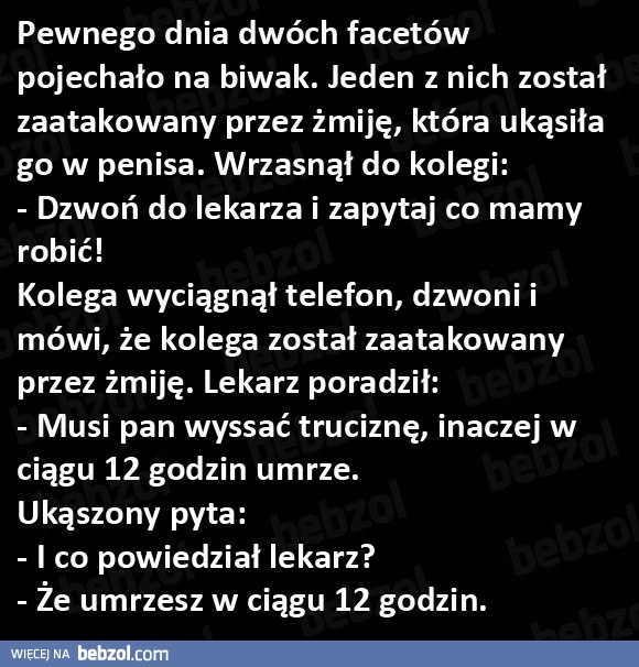 Dwóch facetów postanowiło wybrać się na biwak...