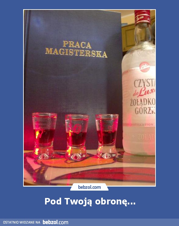 Pod Twoją obronę...