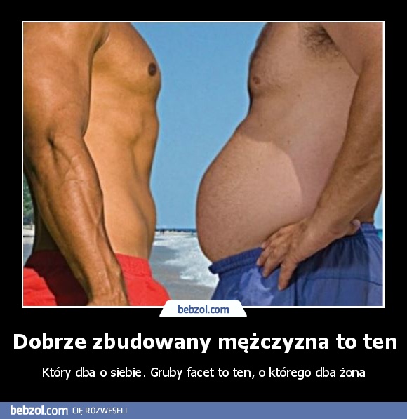 Dobrze zbudowany mężczyzna to ten